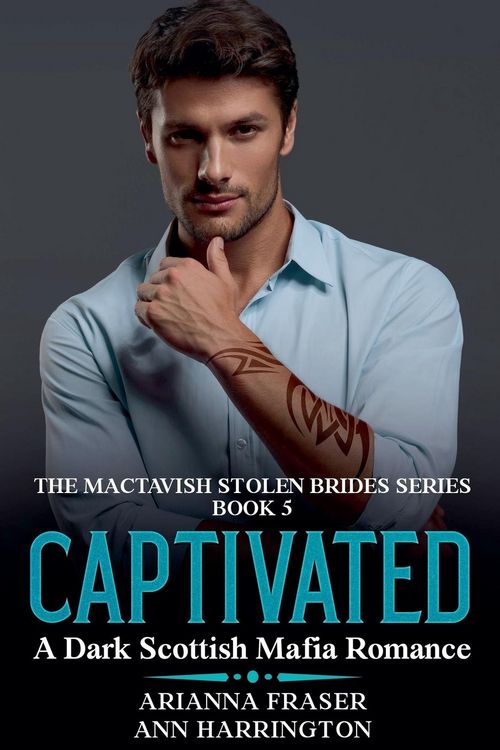 Produktbild: Captivated - A Dark Scottish Mafia Romance