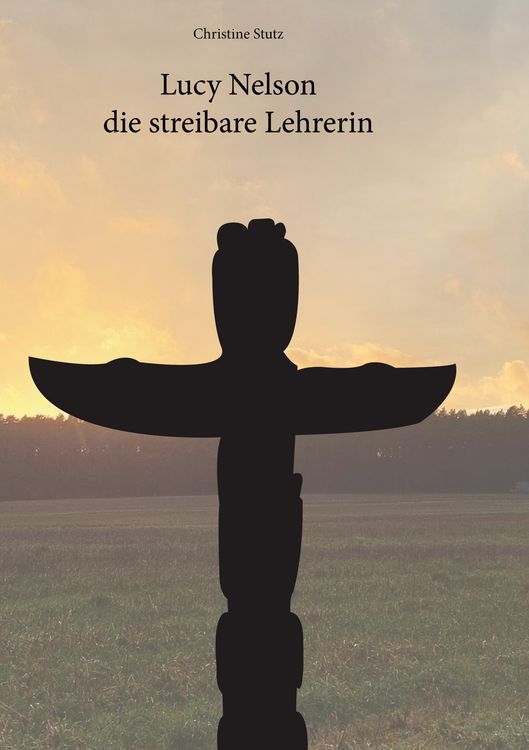 Produktbild: Lucy Nelson- die streitbare Lehrerin