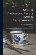 Produktbild: English Furniture, Objets D'art & Embroideries