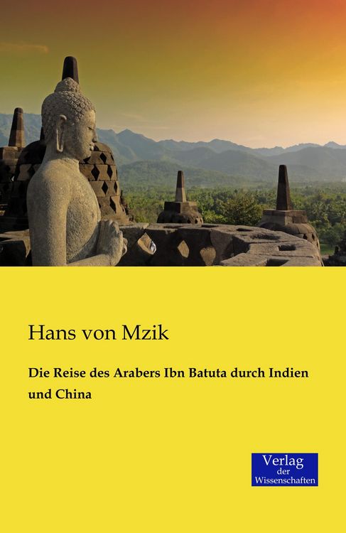 Produktbild: Die Reise des Arabers Ibn Batuta durch Indien und China