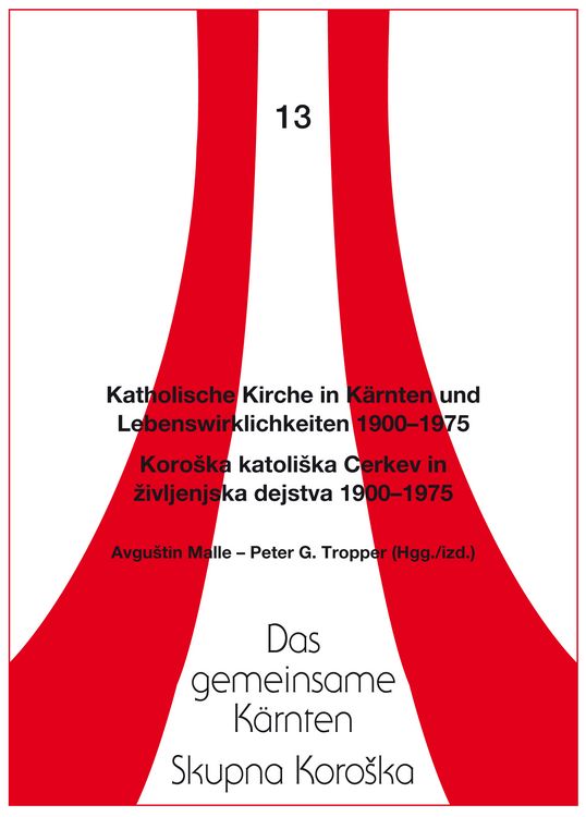 Produktbild: Katholische Kirche in K&auml;rnten und Lebenswirklichkeiten 1900-1975