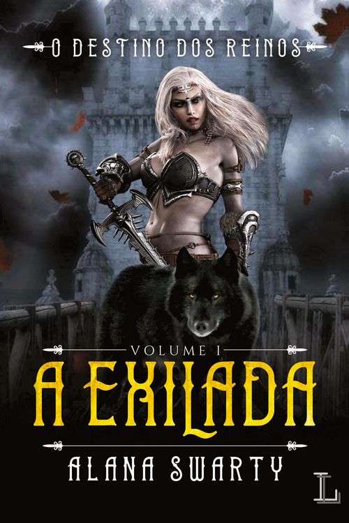Produktbild: A Exilada - O Destino Dos Reinos Vol. 1