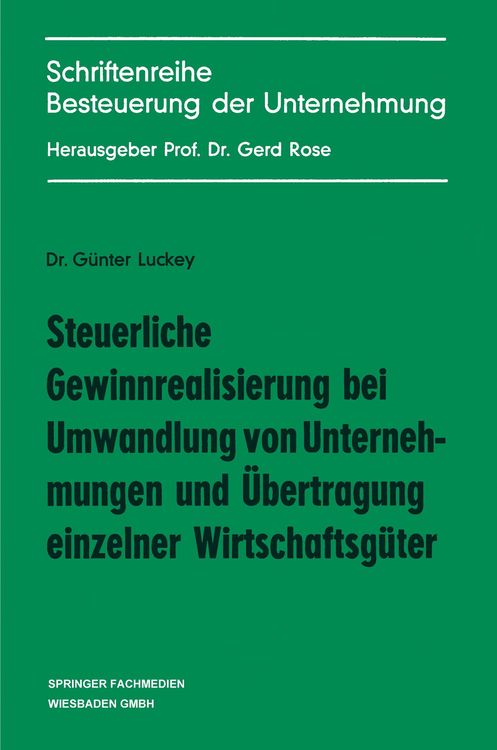 Produktbild: Steuerliche Gewinnrealisierung bei Umwandlung von Unternehmungen und &Uuml;bertragung einzelner Wirtschaftsg&uuml;ter