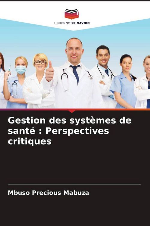 Produktbild: Gestion des syst&egrave;mes de sant&eacute; : Perspectives critiques