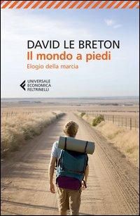 Produktbild: Il mondo a piedi. Elogio della marcia