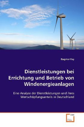 Produktbild: Fay, D: Dienstleistungen bei Errichtung und Betrieb von Wind