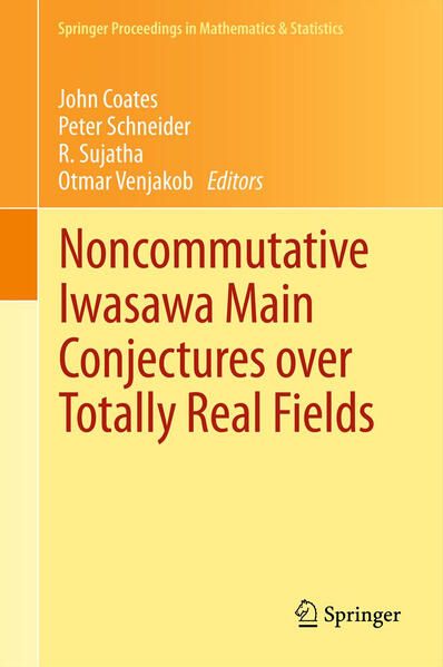 Produktbild: Noncommutative Iwasawa Main Conjectures over Totally Real Fields