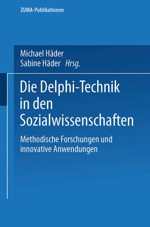Produktbild: Die Delphi-Technik in den Sozialwissenschaften