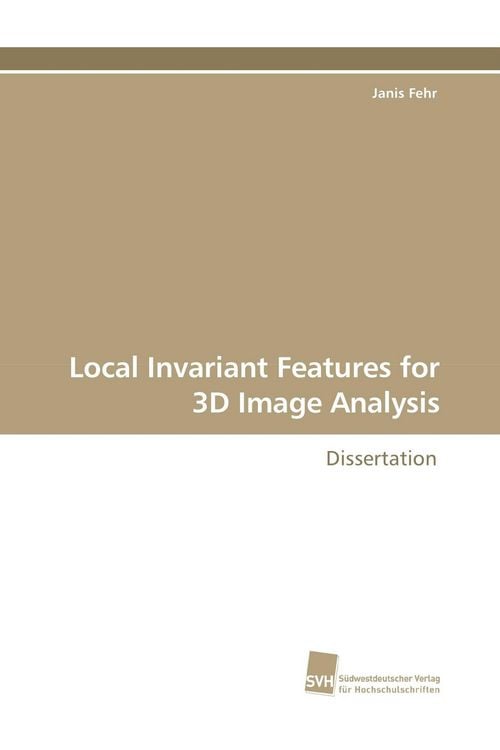 Produktbild: Local Invariant Features for 3D Image Analysis