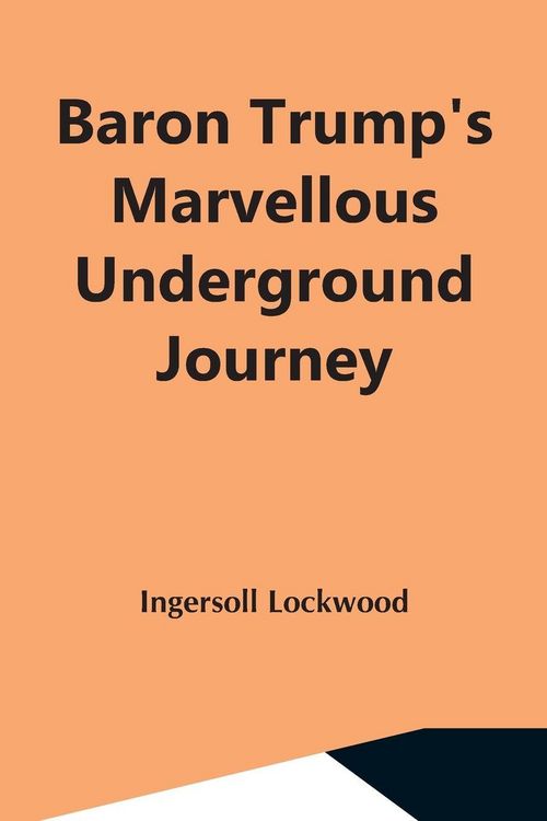 Produktbild: Baron Trump'S Marvellous Underground Journey