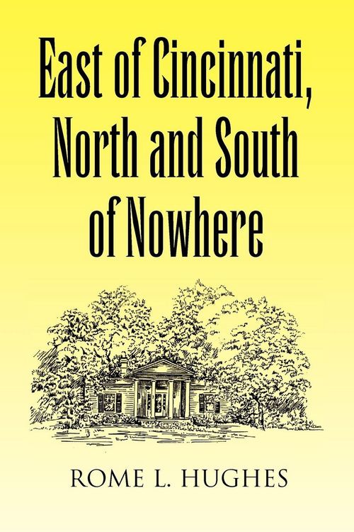 Produktbild: East of Cincinnati, North and South of Nowhere