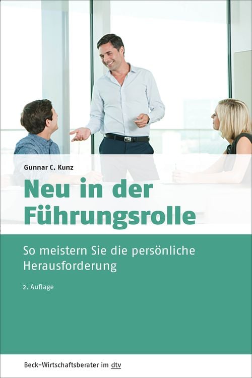 Bild vom Artikel Neu in der Führungsrolle vom Autor Gunnar C. Kunz