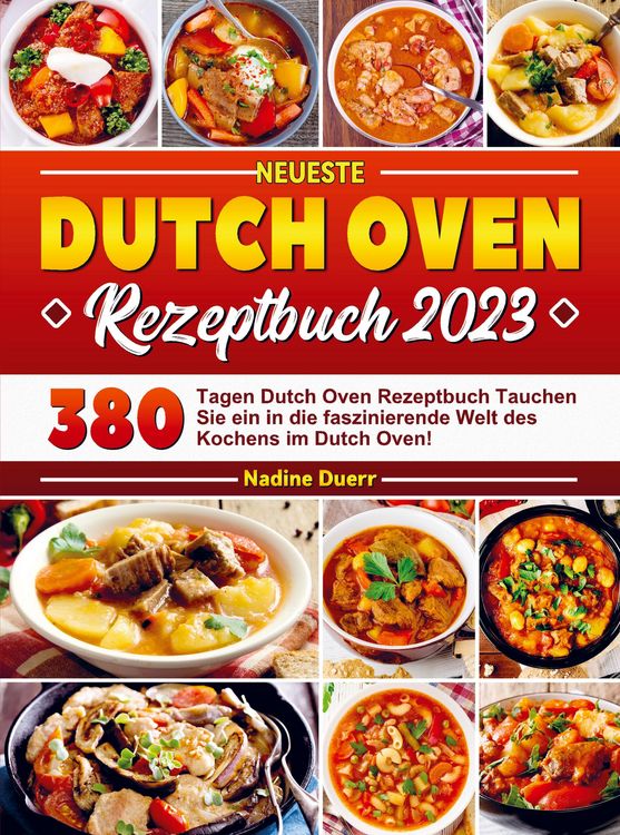Produktbild: Neueste Dutch Oven Rezeptbuch 2023