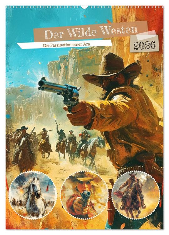 Produktbild: Der Wilde Westen. Die Faszination einer &Auml;ra (Wandkalender 2026 DIN A2 hoch), CALVENDO Monatskalender