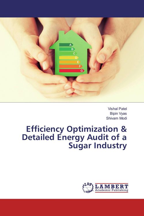 Produktbild: Efficiency Optimization & Detailed Energy Audit of a Sugar Industry