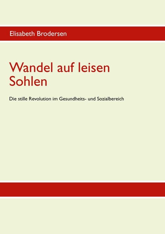 Produktbild: Wandel auf leisen Sohlen - Die stille Revolution im Gesundheits- und Sozialbereich