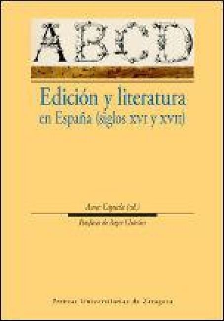 Produktbild: Edici&oacute;n y literatura en Espa&ntilde;a (siglos XVI y XVII)