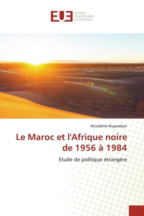 Produktbild: Le Maroc et l'Afrique noire de 1956 &agrave; 1984