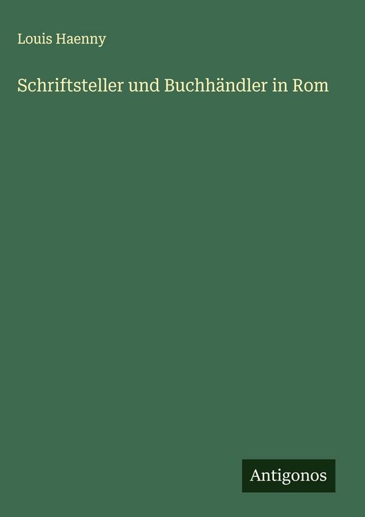 Produktbild: Schriftsteller und Buchh&auml;ndler in Rom