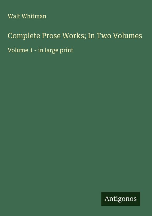 Produktbild: Complete Prose Works; In Two Volumes