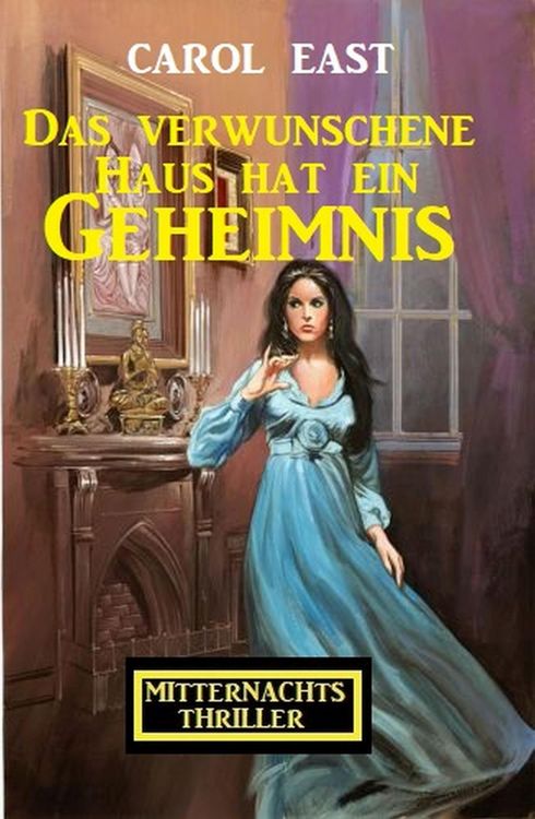Produktbild: Das verwunschene Haus hat ein Geheimnis: Mitternachtsthriller