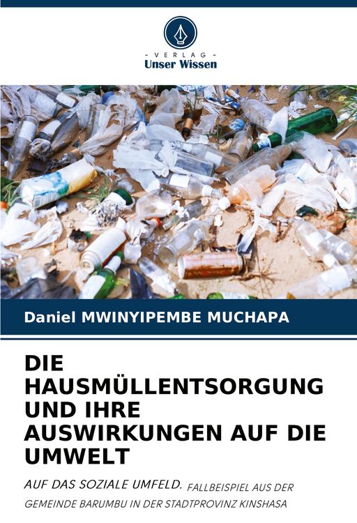 Produktbild: Die Hausm&uuml;llentsorgung und Ihre Auswirkungen Auf die Umwelt