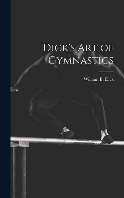 Produktbild: Dick's Art of Gymnastics