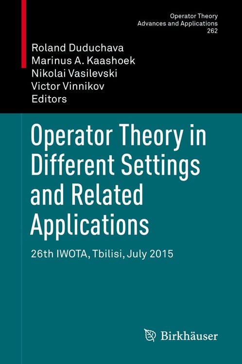 Produktbild: Operator Theory in Different Settings and Related Applications