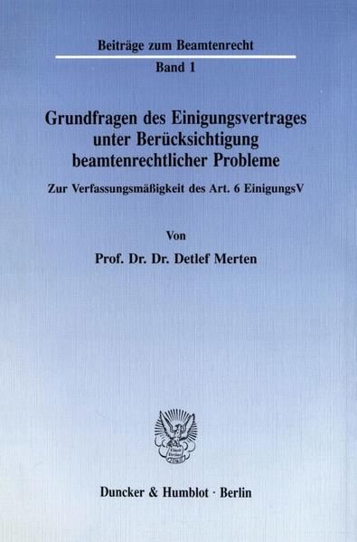 Produktbild: Grundfragen des Einigungsvertrages unter Ber&uuml;cksichtigung beamtenrechtlicher Probleme.