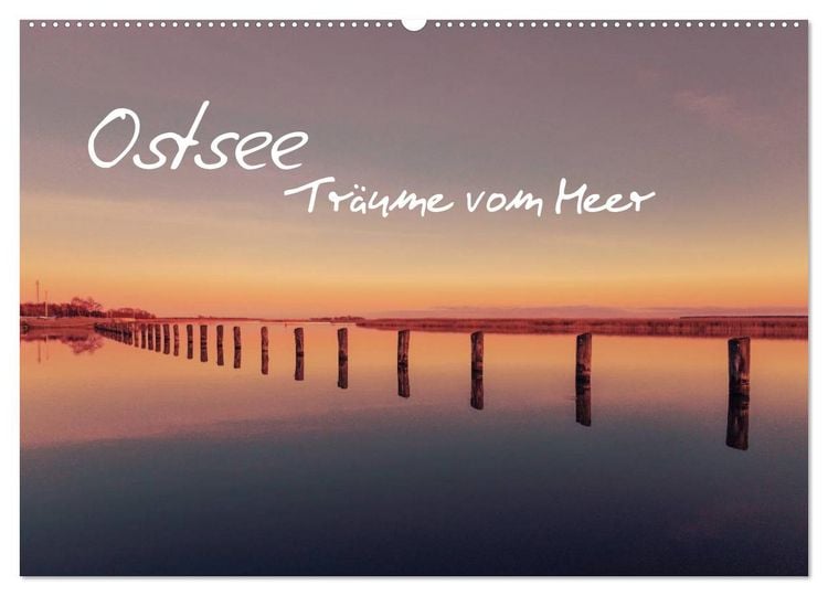Produktbild: Ostsee - Tr&auml;ume vom Meer (Wandkalender 2026 DIN A2 quer), CALVENDO Monatskalender