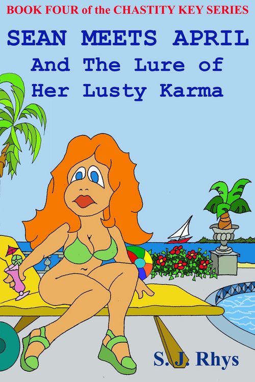 Produktbild: Sean Meets April and the Lure of Her Lusty Karma (Book Four in the Chastity Key Series)
