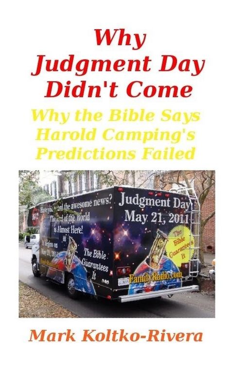 Produktbild: Why Judgment Day Didn't Come: Why Harold Camping's Predictions Failed
