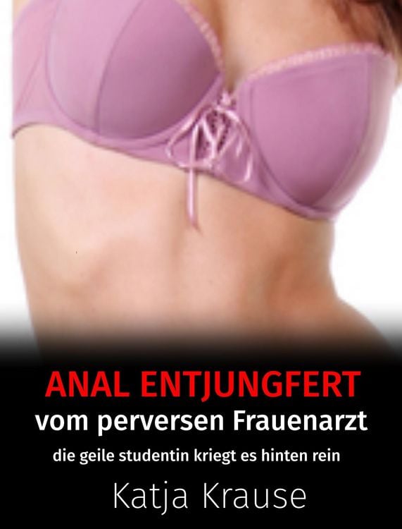 Produktbild: Anal entjungfert vom perversen Frauenarzt