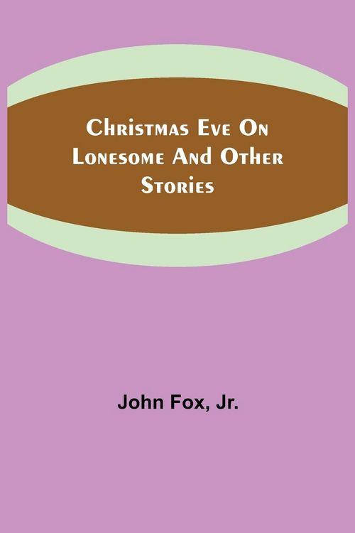 Produktbild: Christmas Eve on Lonesome and Other Stories