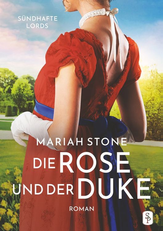 Produktbild: Die Rose und der Duke - Erster Band der S&uuml;ndhafte Lords-Reihe