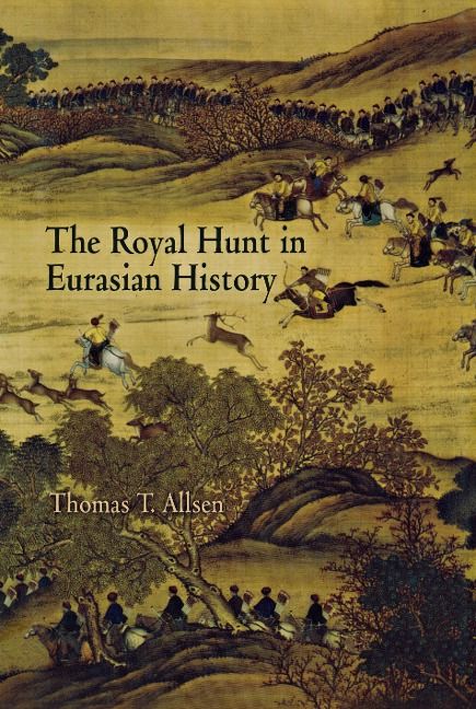 Produktbild: The Royal Hunt in Eurasian History