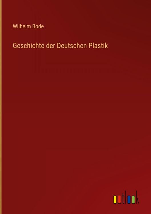 Produktbild: Geschichte der Deutschen Plastik