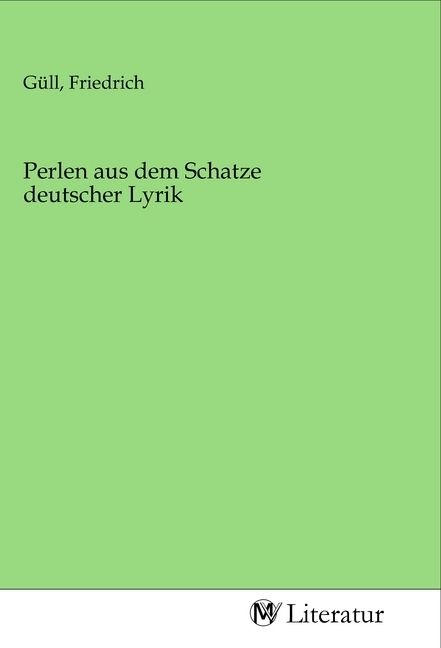 Produktbild: Perlen aus dem Schatze deutscher Lyrik