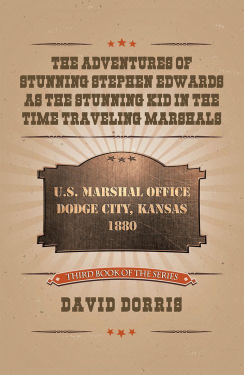 Produktbild: The Adventures of Stunning Stephen Edwards as the Stunning Kid in the Time Traveling Marshals
