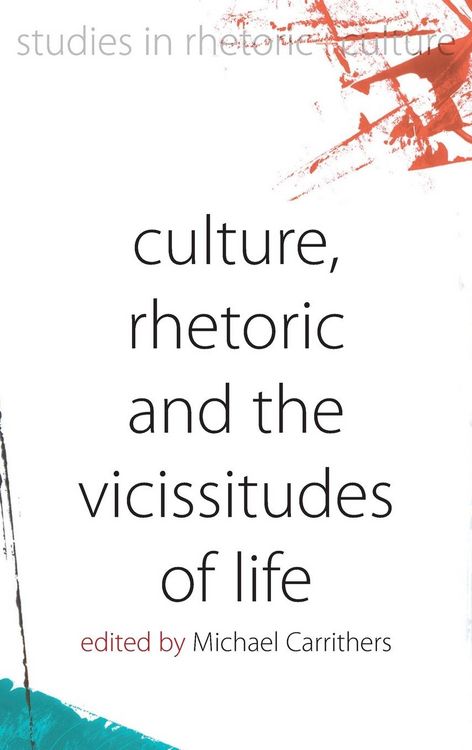 Produktbild: Culture, Rhetoric and the Vicissitudes of Life