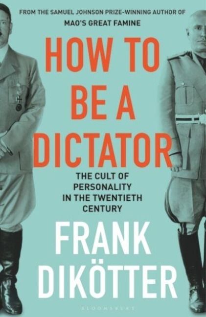 Produktbild: Dikotter, F: How to Be a Dictator