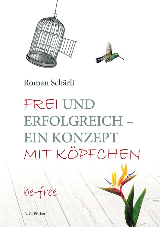 Produktbild: Frei und erfolgreich - ein Konzept mit K&ouml;pfchen
