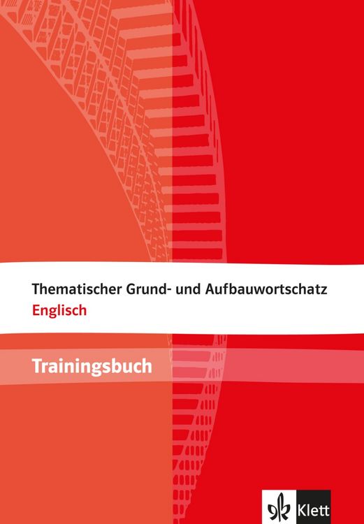Produktbild: Thematischer Grund- und Aufbauwortschatz Englisch. Trainingsbuch