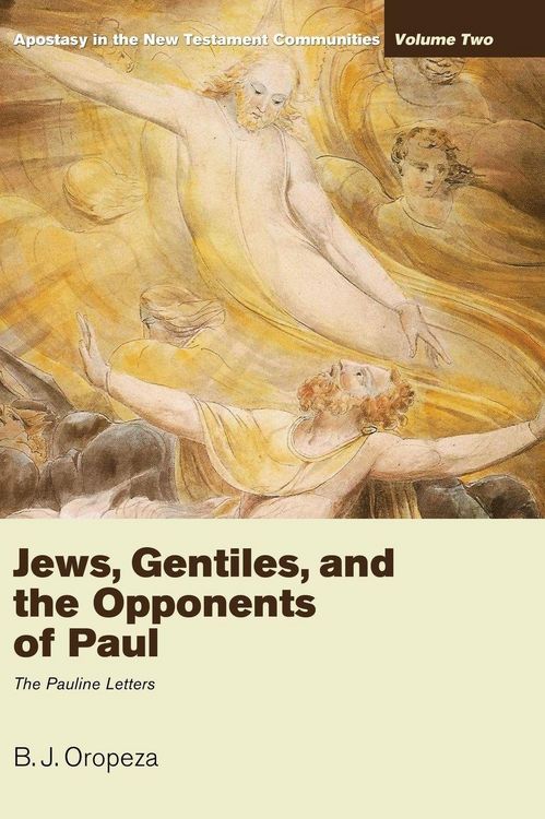Produktbild: Jews, Gentiles, and the Opponents of Paul