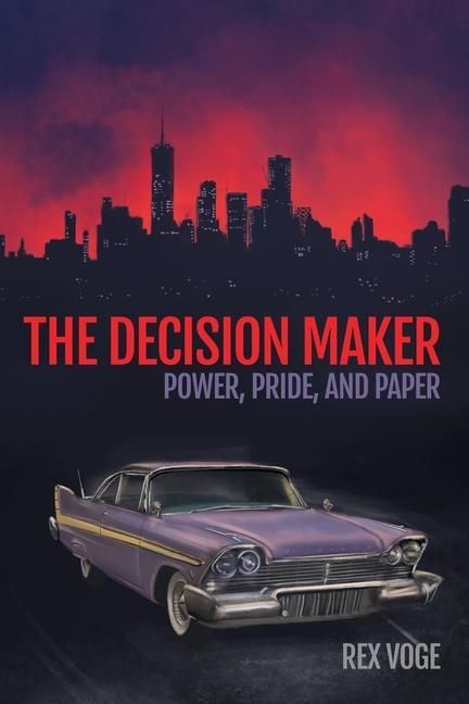 Produktbild: The Decision Maker: Power, Pride, and Paper