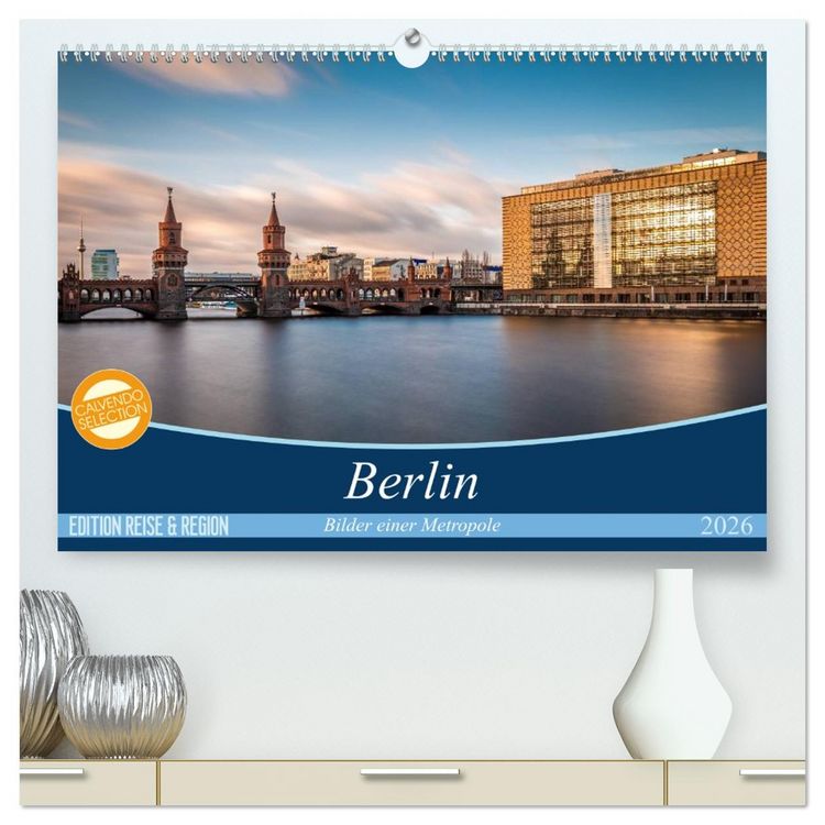 Produktbild: Berlin - Bilder einer Metropole (hochwertiger Premium Wandkalender 2026 DIN A2 quer), Kunstdruck in Hochglanz