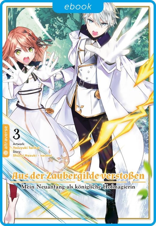 Produktbild: Aus der Zaubergilde versto&szlig;en - Mein Neuanfang als k&ouml;nigliche Hofmagierin 03