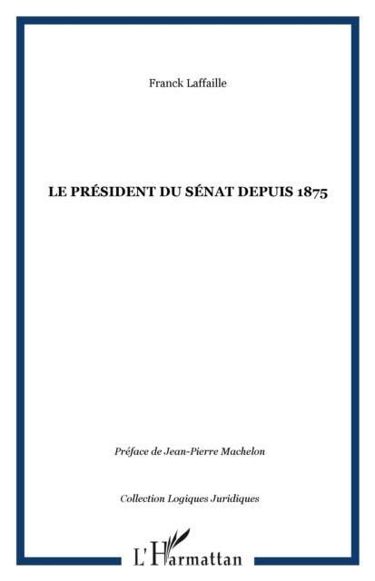 Produktbild: President du senat depuis 1875
