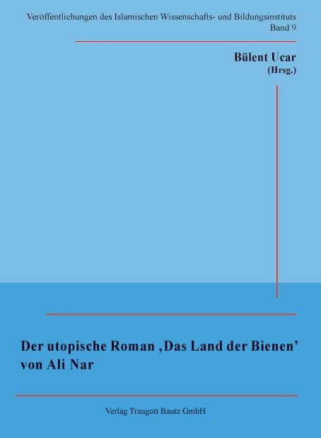 Produktbild: Der utopische Roman 'Das Land der Bienen' von Ali Nar
