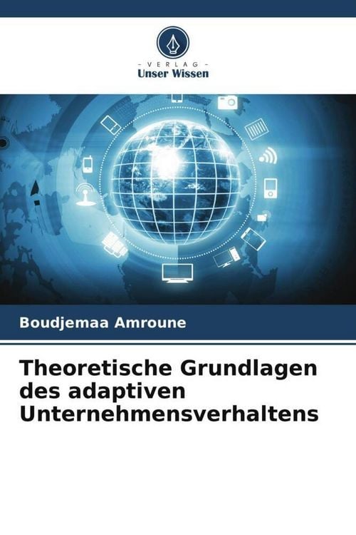 Produktbild: Theoretische Grundlagen des adaptiven Unternehmensverhaltens